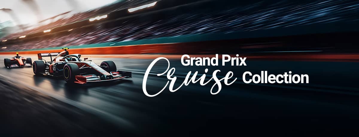 Grand Prix Cruise Collection