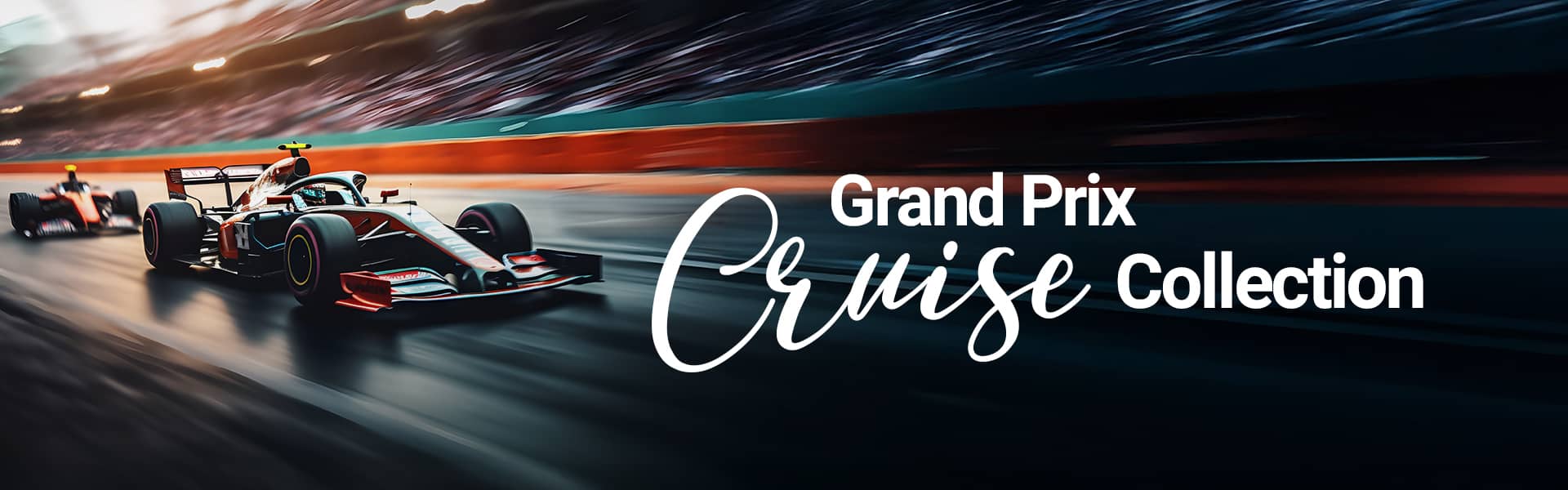 Grand Prix Cruise Collection