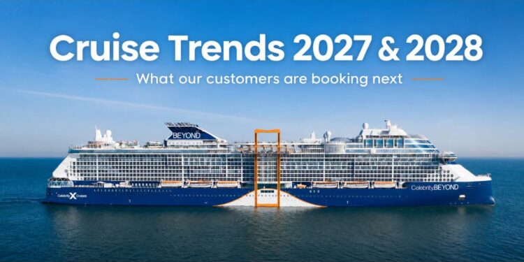Celebrity Beyond - 2027 2028 Cruise Trends