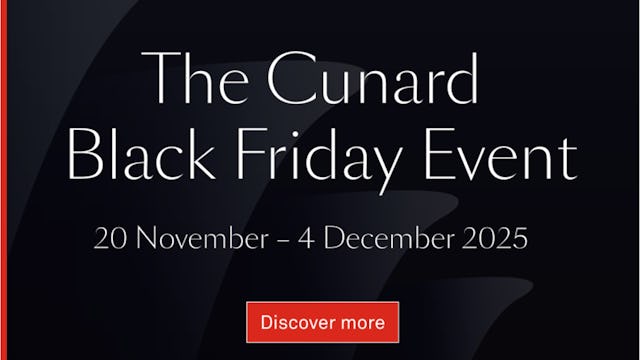 Cunard Black Friday Event