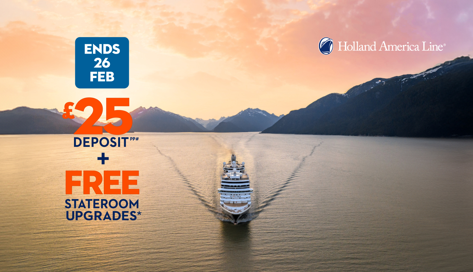 Holland America Line - Low Deposit sale ends 26th Feb 2026