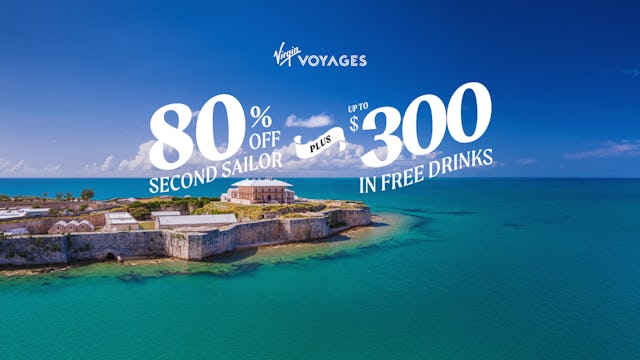 % off 2nd guest + up to $300 free drinks with Virgin Voyages