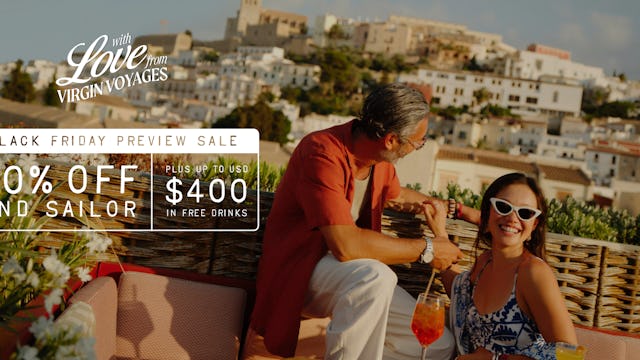 Up to 80% off 2nd sailor & up to $400 free drinks book before 20h Nov with Virgin Voyages