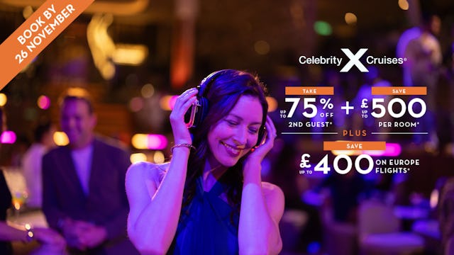 Save up to 75% off 2nd guest plus an extra £500 per room with Celebrity Cruises